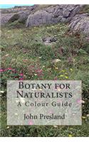 Botany for Naturalists: A Colour Guide