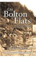 On Bolton Flats: An Irish Insurrection in Vermont's North Woods(English)
