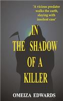 In The Shadow of a Killer: (English)
