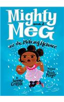 Mighty Meg 2: Mighty Meg and the Melting Menace