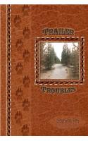 Trailer Troubles