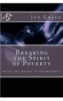 Breaking the Spirit of Poverty with the Spirit of Generosity