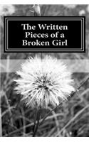 The Written Pieces of a Broken Girl