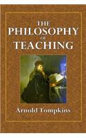The Philosophy of Teaching