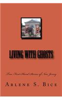 Living with Ghosts