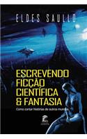 Escrevendo Ficção Científica e Fantasia