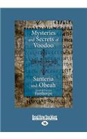 Mysteries and Secrets of Voodoo, Santeria, and Obeah