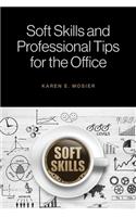 Soft Skills and Professional Tips for the Office