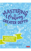 Mastering Writing at Greater Depth