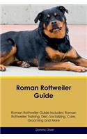 Roman Rottweiler Guide Roman Rottweiler Guide Includes