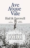 Ave Atque Vale - Hail and Farewell
