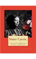 Sister Carrie, by Theodore Dreiser (Author)