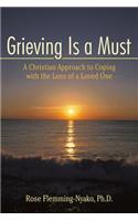 Grieving Is a Must