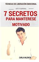 7 Secretos Para Mantenerse Motivado