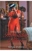 Spells of Irresistible Allure