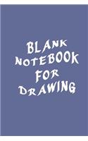 Blank Notebook For Drawing: Lined Notebook Journal To Write In