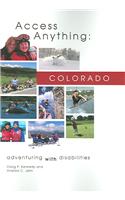 Access Anything: Colorado: Adventuring with Disabilities