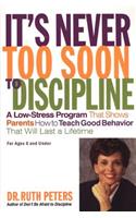 It's Never Too Soon to Discipline