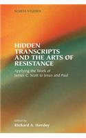 Hidden Transcripts and the Arts of Resistance