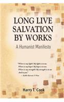 Long Live Salvation by Works