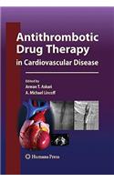 Antithrombotic Drug Therapy in Cardiovascular Disease