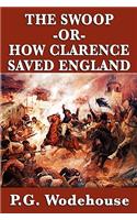 The Swoop -Or- How Clarence Saved England: (English)