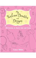 My Fashion Doodles and Designs