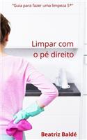 Limpar com o pé direito