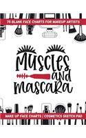Muscles And Mascara - 75 Blank Face Charts For Makeup Artists
