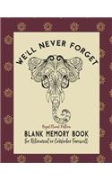We'll Never Forget - Regal Floral Pattern Blank Memory Book for Retirement or Co-Worker Farewell