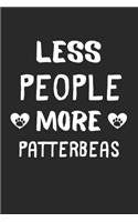 Less People More Patterbeas: Lined Journal, 120 Pages, 6 x 9, Funny Patterbea Gift Idea, Black Matte Finish (Less People More Patterbeas Journal)