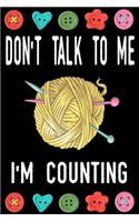 Don't talk to me I'm Counting