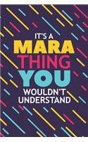 It's a Mara Thing You Wouldn't Understand