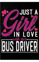 Just A Girl In Love With Her Bus driver