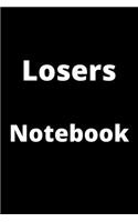 Losers Notebook: Gift Lined Journal/Notebook Gift, 100 Pages 6x9 inch Soft Cover, Matte Finish