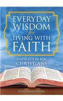 Everyday Wisdom for Living with Faith