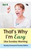That's Why I'm Easy Like Sunday Morning Vol 4