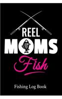 Reel Moms Fish Fishing Log Book