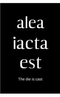 alea iacta est - The die is cast: College Rule Lined Latin Phrase Journal, Notebook, Diary for Writing