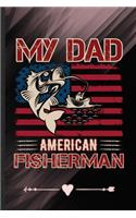 My Dad American Fisherman