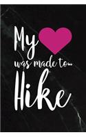 My Was Made To... Hike