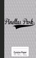 Cursive Paper: PINELLAS PARK Notebook(3638 Weezag Cursive Paper Notebook)