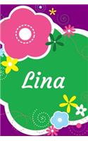 Lina: A Journal for Girls - Personalized with your Own Name! 6x9 inches, 110 lined pages.