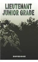 Lieutenant Junior Grade Notebook