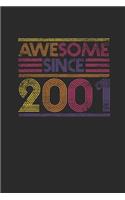 Awesome Since 2001: Dotted Bullet Notebook - Birthday Gift or Anniversary Gift Idea