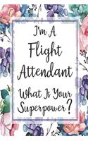 I'm A Flight Attendant What Is Your Superpower?