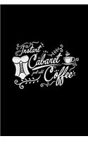Instant cabaret just add coffee
