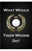 What Would Tiger Woods Do?