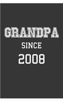 Grandpa Since 2008 Notebook: Lined Journal, 120 Pages, 6 x 9, Affordable Gift for Grandfather, Gramps Journal Matte Finish