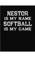 Nestor Is My Name Softball Is My Game